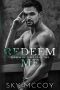 Redeem Me (Redeem Me Series): Book 2