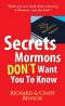 Secrets Mormons · Don't Want You To Know