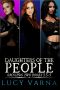 Daughters of the People Omnibus Two (Books 3.5, 4, and 5)