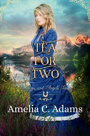 Tea for Two (Cowboys and Angels Book 15)