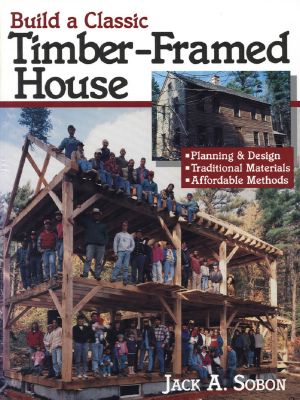 Build a Classic Timber-Framed House