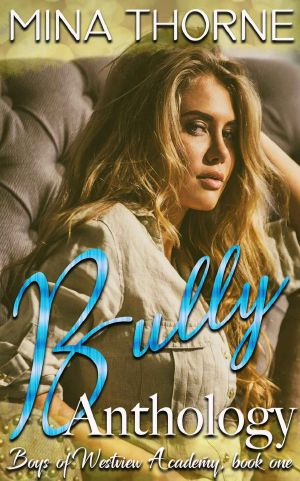 Bully Anthology · Boys of Westview Academy, books 1-4