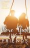 More Than Just Friends : A Sweet, Small-Town Romance (Aston Falls Book 2)