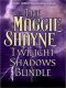 Maggie Shayne's Twilight Shadows Bundle