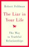 The Liar in Your Life