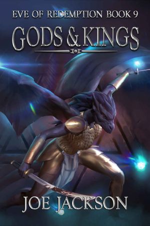 Gods and Kings · an Epic Fantasy Adventure (Eve of Redemption Book 9)