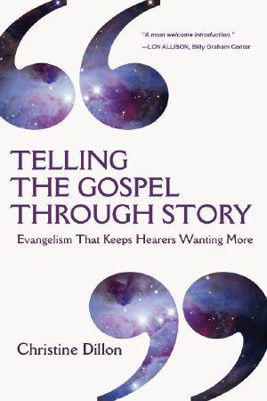 Telling the Gospel Through Story · Evangelism That Keeps Hearers Wanting More