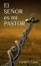El Señor Es Mi Pastor (Hijos Del Cirujano Nº 1)