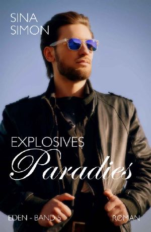 Explosives Paradies (Eden 5)