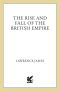 The Rise and Fall of the British Empire