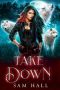 Take Down: A Rejected Mates Wolf Shifter Romance (Reach for the Moon Book 3)