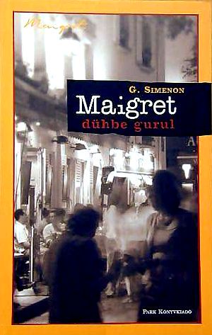 Maigret ​dühbe gurul