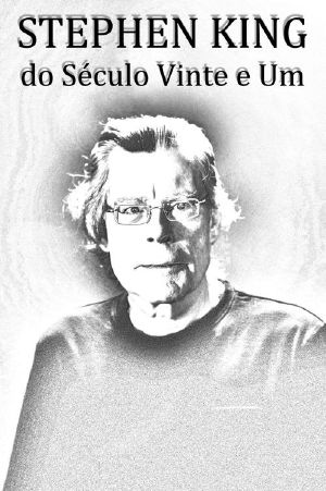 Stephen King do Século Vinte e Um