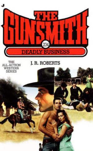 The Gunsmith 234 Deadly Business