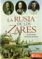 La Rusia De Los Zares