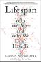 Lifespan Why We Age and Why We Dont Have To