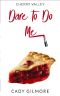 Dare to Do Me (Cherry Valley Book 1)