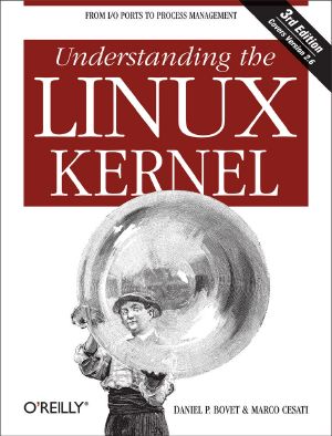 Understanding the Linux Kernel, 3rd Edition