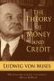 The Theory of Money and Credit