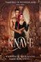 Knave: A Friends to Lovers Vampire Paranormal Romance (Vampires in Wonderland Book 3)