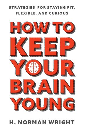 How to Keep Your Brain Young