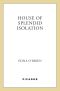 House of Splendid Isolation