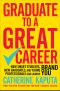 Graduate to a Great Career