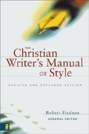 The Christian Writer's Manual of Style