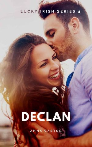 Declan · Steamy Friends to Lovers Romance (Lucky Irish Book 4)