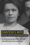 Einstein's Wife, The Real Story of Mileva Einstein-Marić