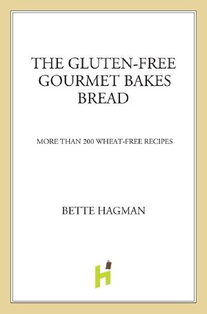 The Gluten-Free Gourmet Bakes Bread · More Than 200 Wheat-Free Recipes