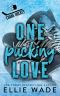 One Pucking Love