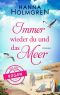 Immer wieder du und das Meer