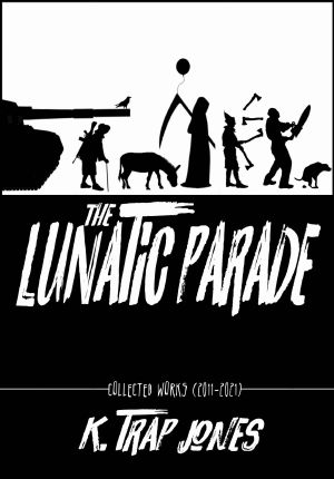 The Lunatic Parade