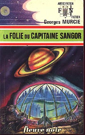 La folie du capitaine Sangor