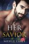 Her Savior · A Dark Romance (Beauty and the Captor Book 2)