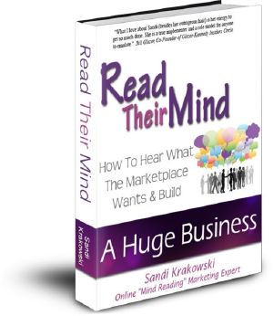 Read Their Mind · How to Hear What the Marketplace Wants and Build a Huge Business