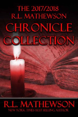 The 2017/2018 R.L. Mathewson Chronicle Collection · R.L. Mathewson Chronicles