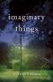 Imaginary Things