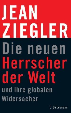 Die neuen Herrscher der Welt