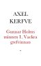 Gunnar Holms minnen. Ur en Stockholms-detektivs minnen 1. Vackra grefvinnan