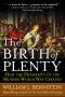 The Birth of Plenty