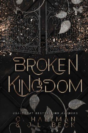 Broken Kingdom: Dark Enemies to Lovers Bully Romance (Corium University Book 3)