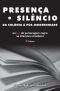 Presença e silêncio da colônia à pós-modernidade: sina-is do personagem negro na literatura brasilei