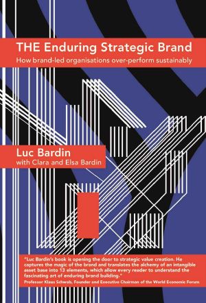 The Enduring Strategic Brand · How Brand-Led Organisations Over-Perform Sustainably