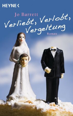 Verliebt , Verlobt , Vergeltung