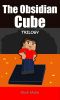 The Obsidian Cube Trilogy