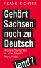 Gehört Sachsen noch zu Deutschland?