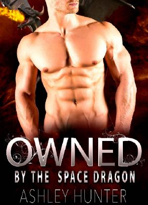 The Space Dragon's Owned · Scifi Alien Abduction Romance (Alien Romance, Alien Invasion Romance, BBW)