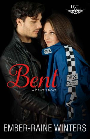 Bent: A Driven World Novel